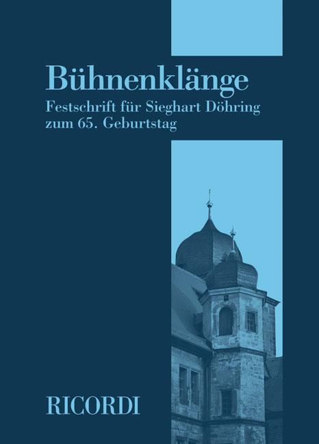 Bühnenklänge - Festschrift für Sieghart Döhring